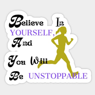 Believe in yourself - Quotes Sticker